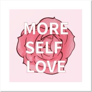 MORE SELF LOVE Posters and Art